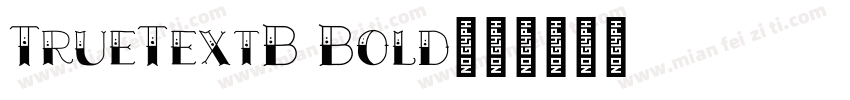 TrueTextB Bold字体转换